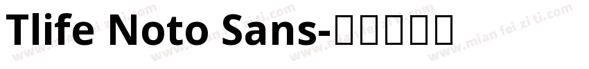 Tlife Noto Sans字体转换
